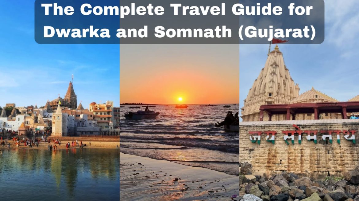 The Complete Travel Guide for Dwarka and Somnath (Gujarat)