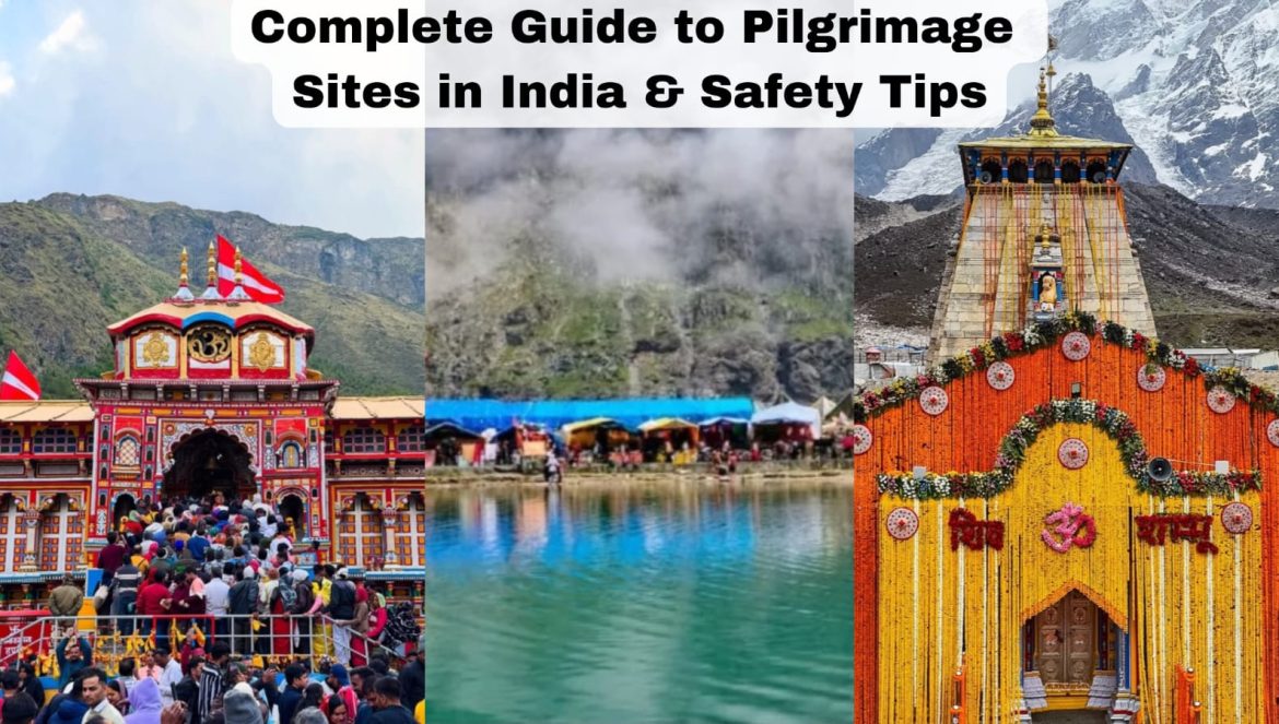 Complete Guide to Pilgrimage Sites in India & Safety Tips
