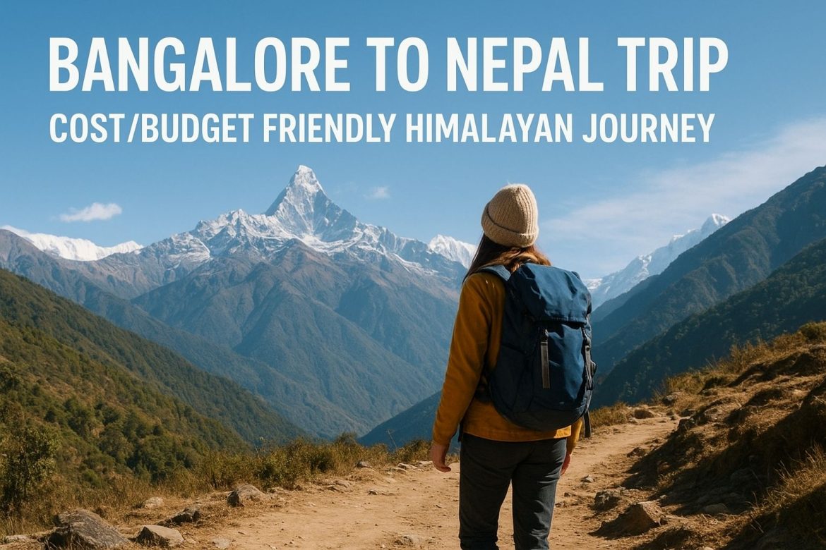 Bangalore to Nepal Bangalore to Nepal