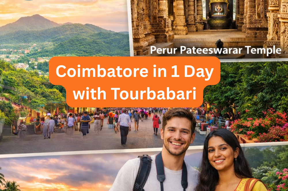 Coimbatore Itinerary for 1 Day: How to See the Best in Just 24 Hours with Tourbabari