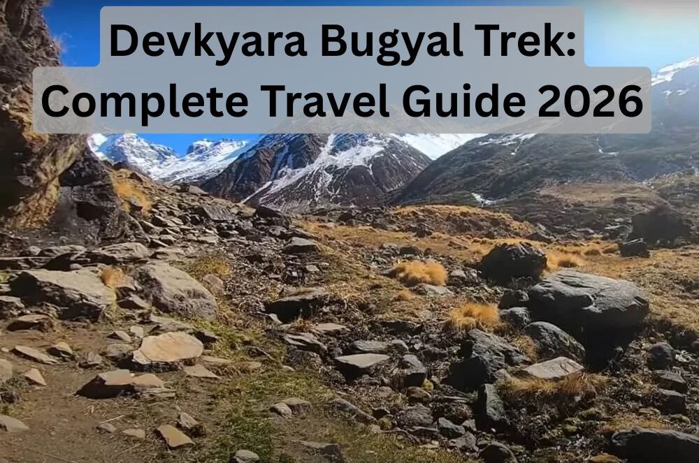 Devkyara Bugyal Trek: Complete Travel Guide 2026